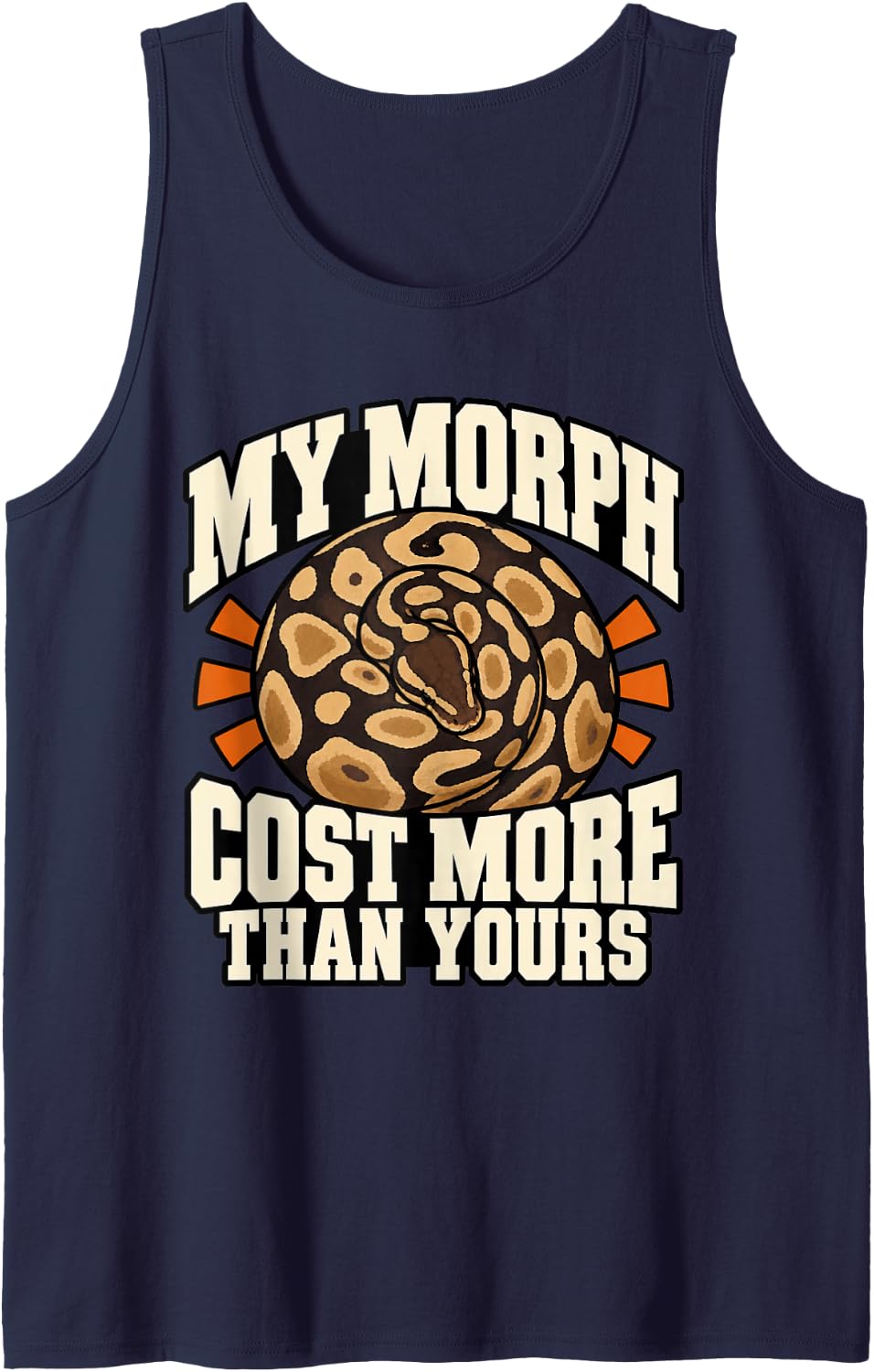 Ball Python My Morph Cost More Than Yours Snake Lover Funny Sleeveless Tank Top - Navy Blue