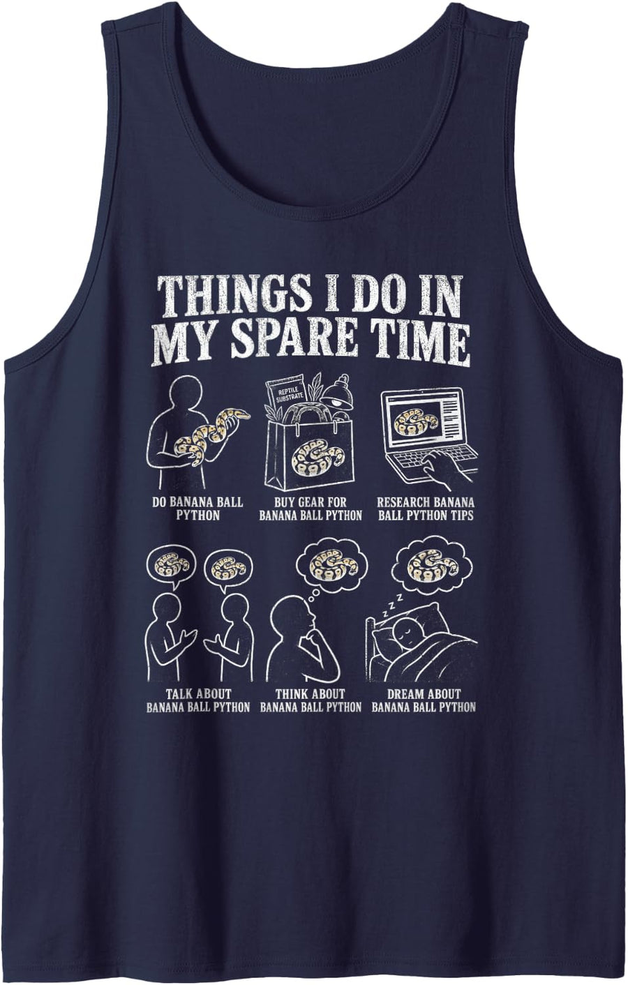 Banana Ball Python Things I Do in My Spare Time Snake Lover Sleeveless Tank Top - Navy Blue
