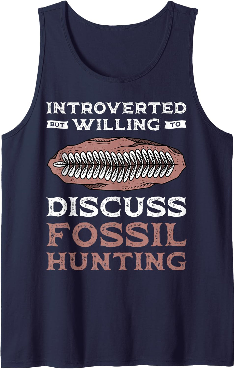Introverted But Willing to Discuss Fossil Hunting Sleeveless Tank Top - Navy Blue