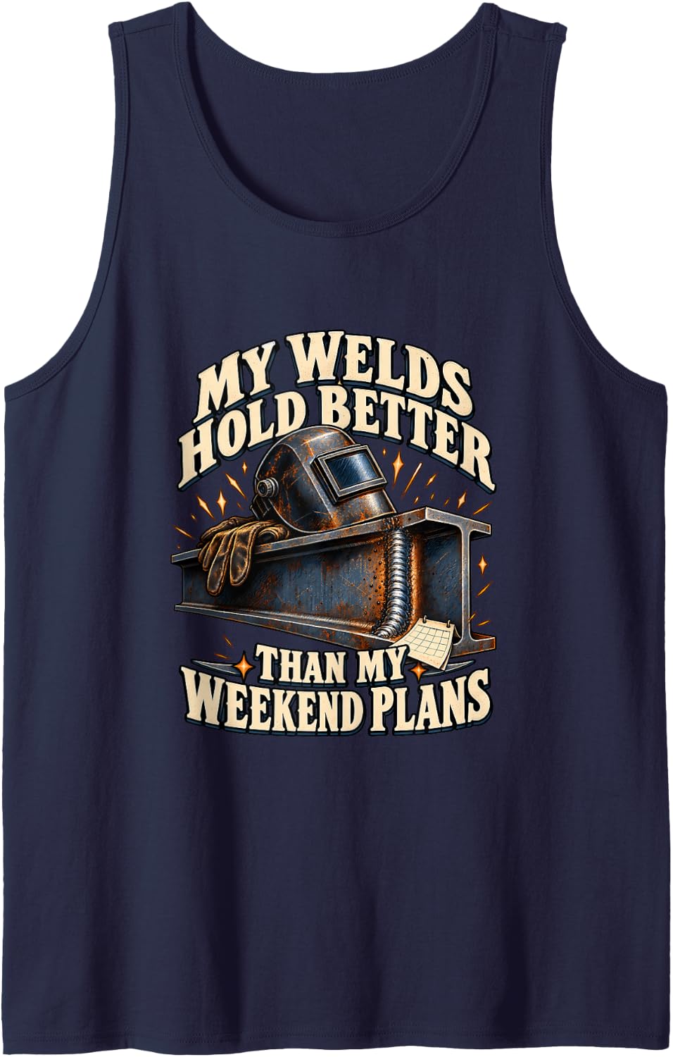 My Welds Hold Better Funny Welder Weekend Plans Sleeveless Tank Top - Navy Blue