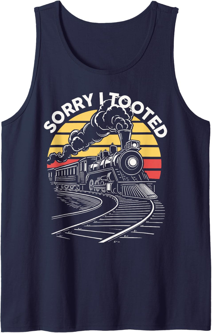 Sorry I Tooted Train Locomotive Railroad Sleeveless Tank Top - Navy Blue