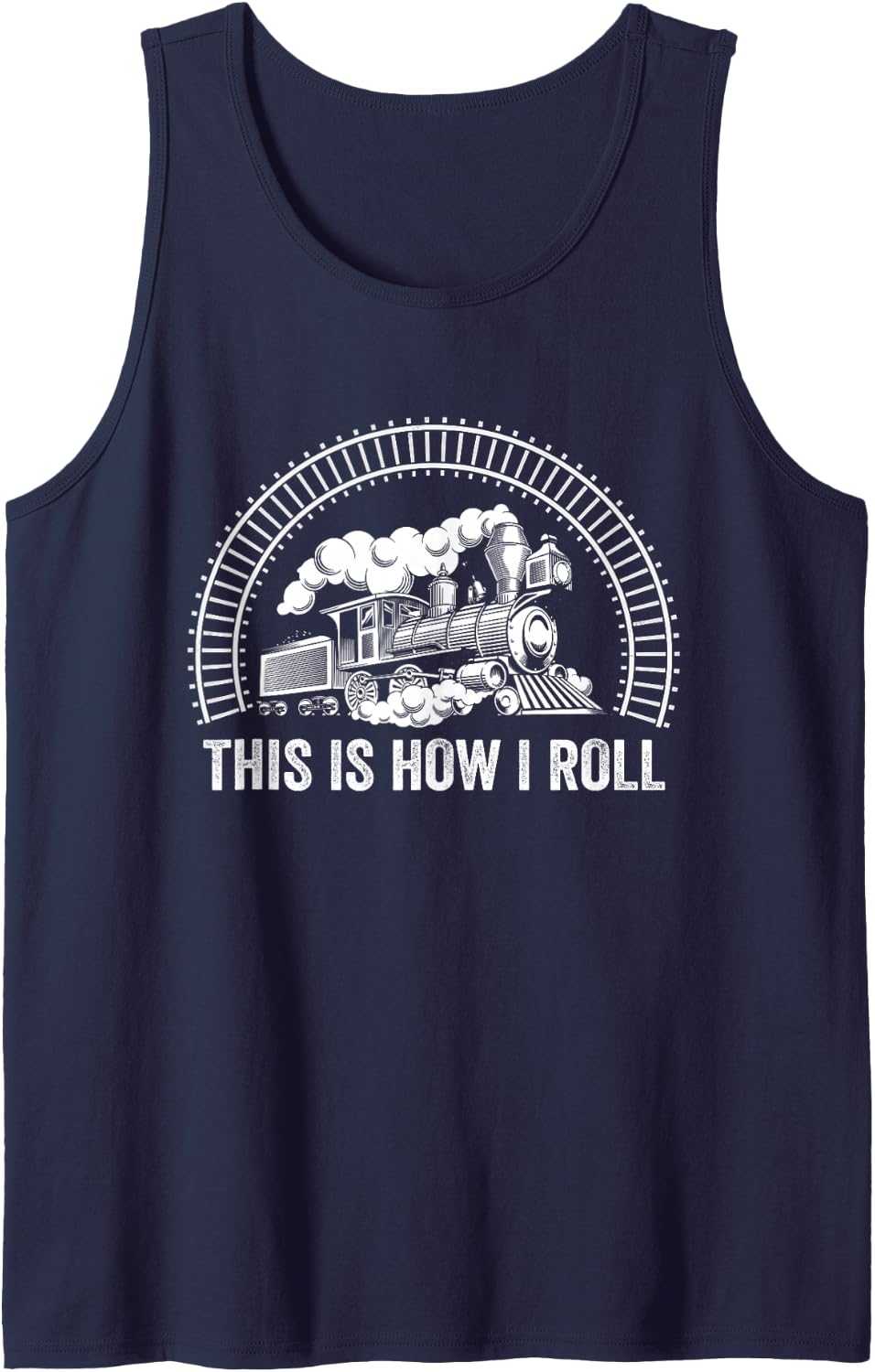 Funny This is How I Roll for Train & Railroad Lovers Sleeveless Tank Top - Navy Blue