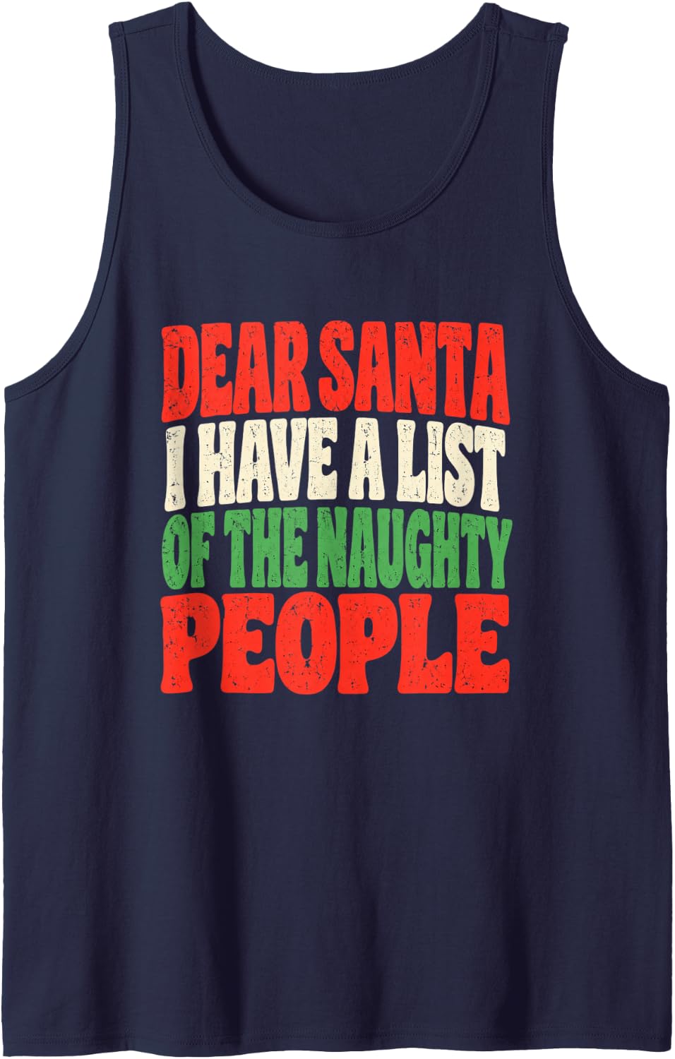 Dear Santa I Have a List of the Naughty People Humor Sleeveless Tank Top - Navy Blue