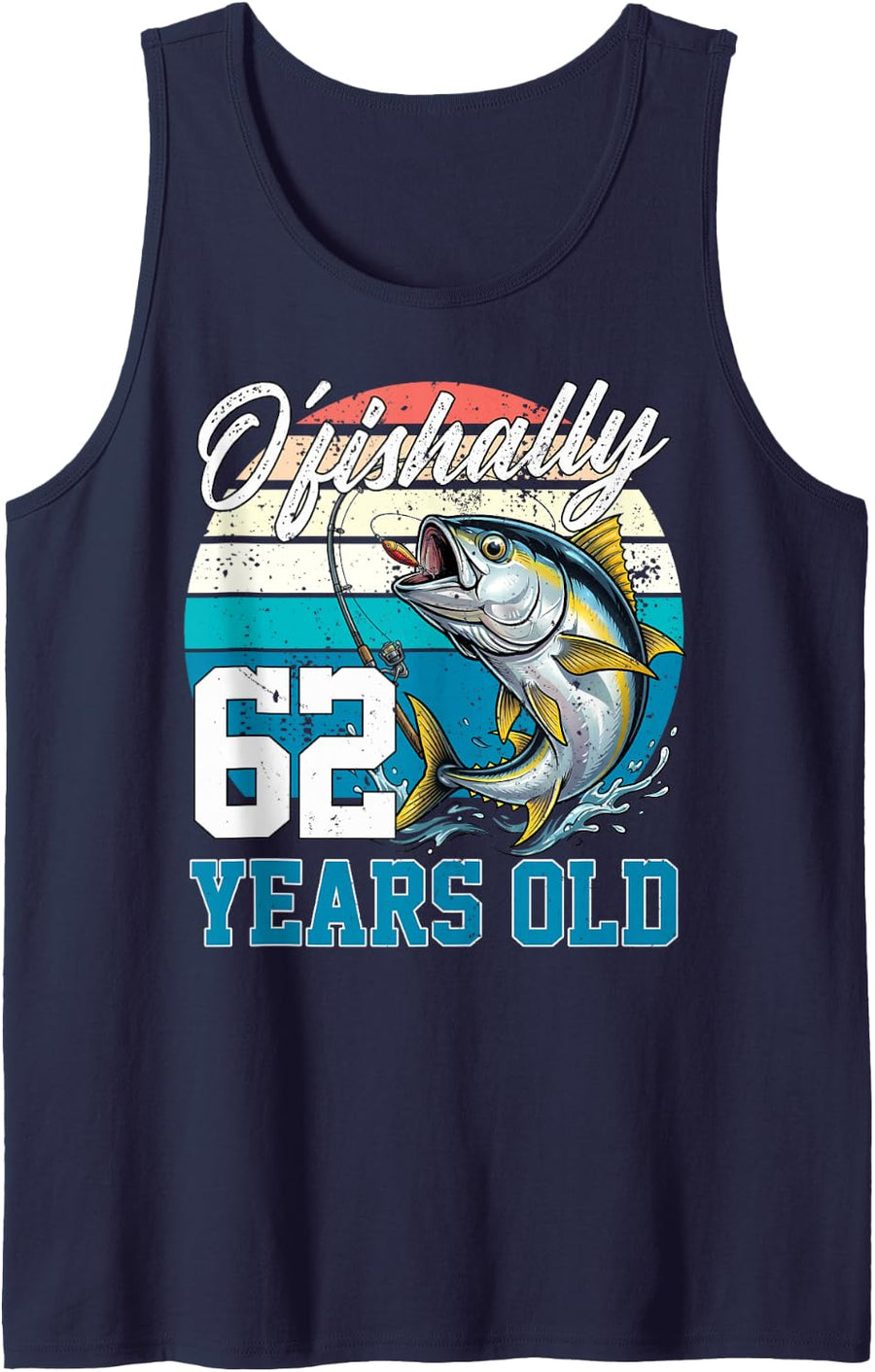 Ofishally 62 Years Old Fisherman 62nd Birthday Tuna Fishing Sleeveless Tank Top - Navy Blue