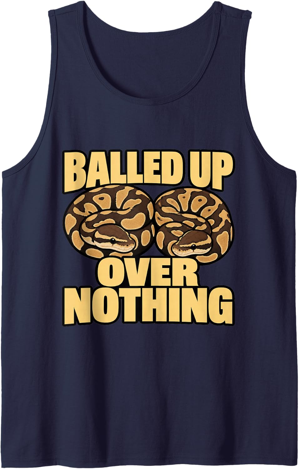Ball Python Balled Up Over Nothing Snake Keeper Reptile Sleeveless Tank Top - Navy Blue