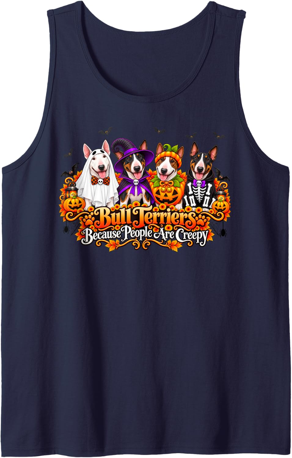 Bull Terriers Because People are Creepy Halloween Dog Lover Sleeveless Tank Top - Navy Blue