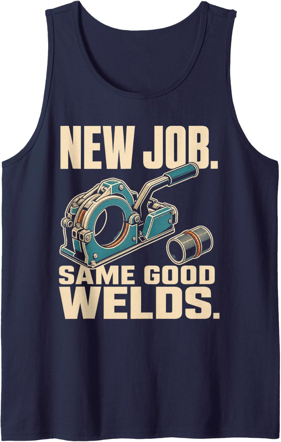 New Job Same Good Welds Welder Pipefitter Sleeveless Tank Top - Navy Blue