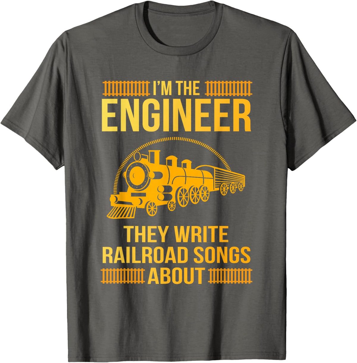 Railroad Engineer Train Engineer Locomotive Engineering T-Shirt - Asphalt Grey