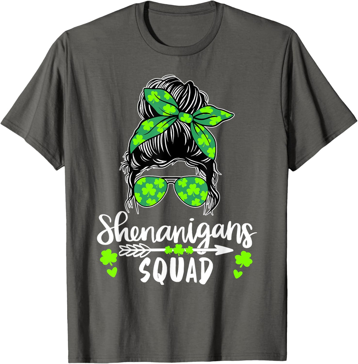 Shenanigans Squad Messy Bun St Patricks Day for Women T-Shirt - Asphalt Grey