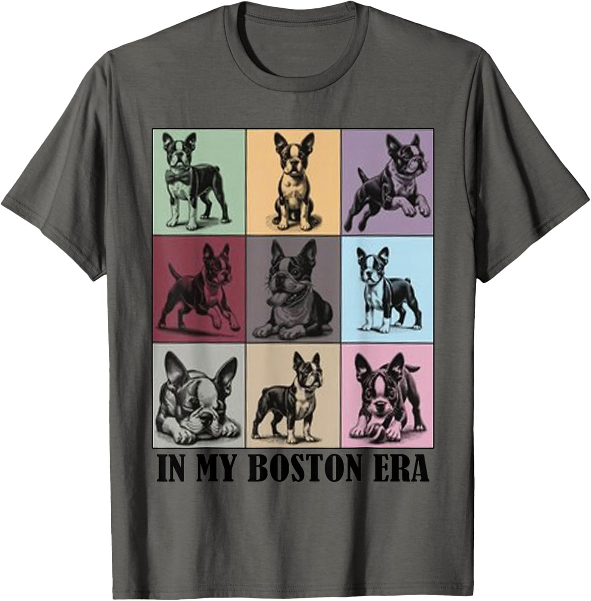 funny Boston Terrier Quote In My Boston Terrier Era Cool Dog T-Shirt - Asphalt Grey