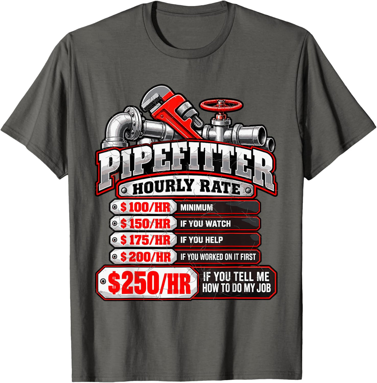 Pipefitter Hourly Rates T-Shirt - Asphalt Grey