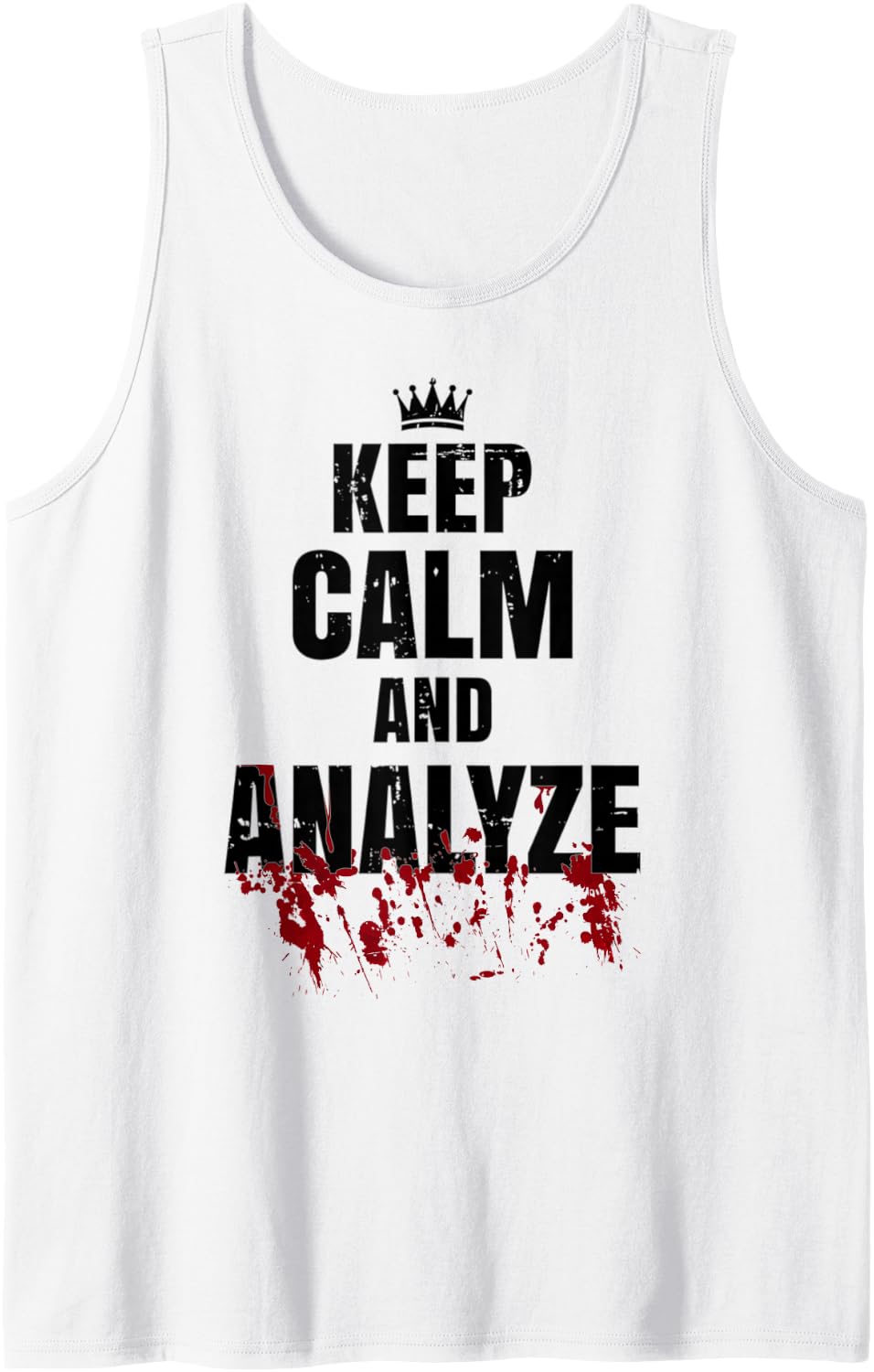 Forensic Scientist Blood Spatter Analyst - Analyze Sleeveless Tank Top - White