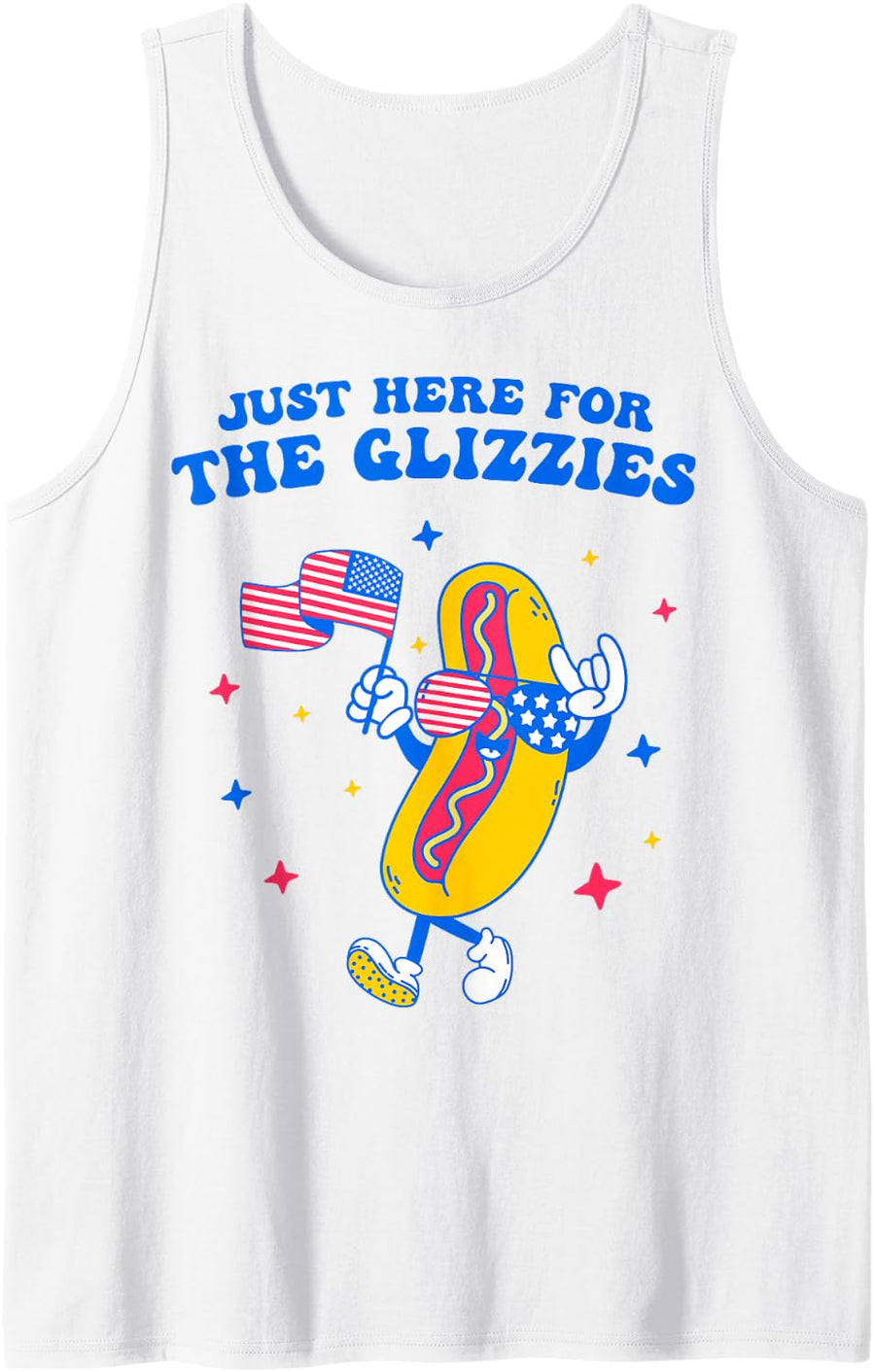 I'm Just Here For The Glizzies Funny Fourth of July Wiener Tank Top - White