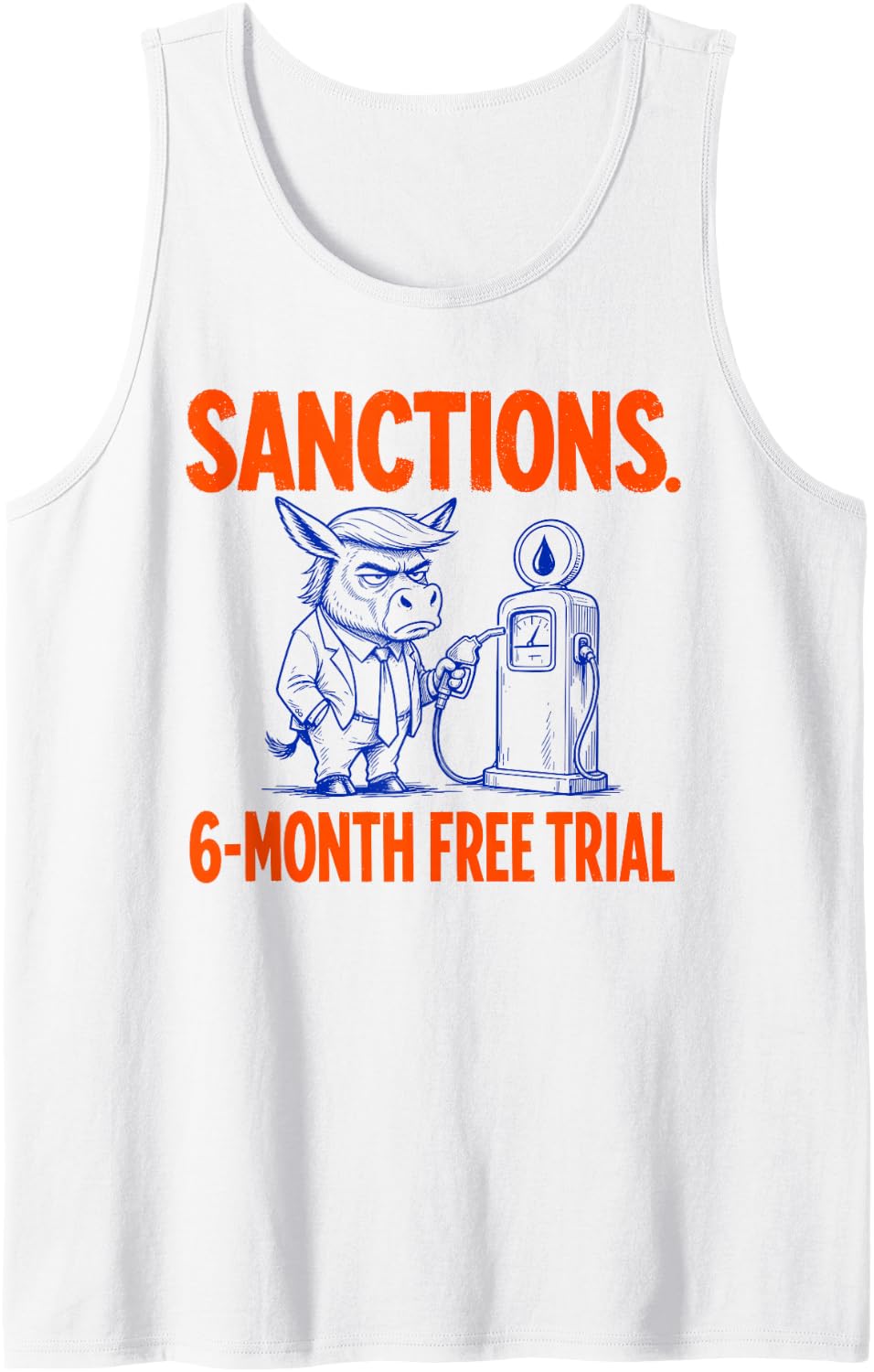 Sanctions 6 Month Trial Political Satire Russia Diesel Joke Sleeveless Tank Top - White