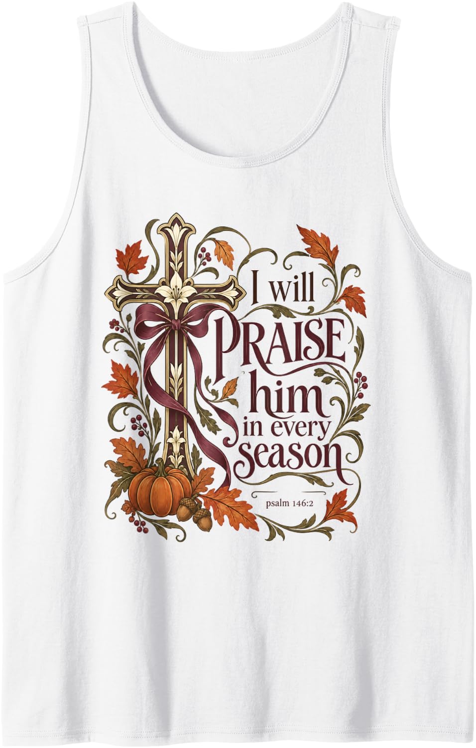 Christian Fall Bible Verse Cross Thanksgiving Sleeveless Tank Top - White