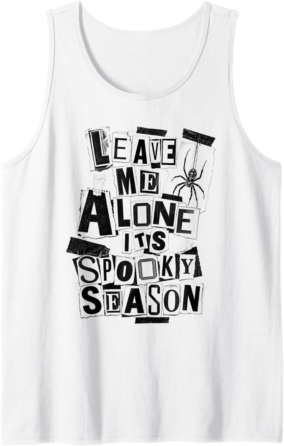 Leave Me Alone It's Spooky Season Halloween Tank Top - White