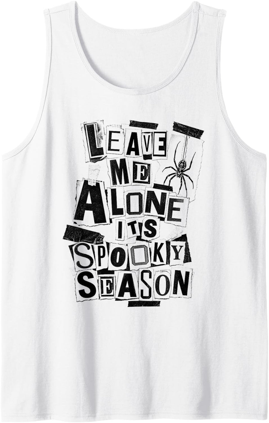 Leave Me Alone It's Spooky Season Halloween Tank Top - White