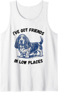 Basset Hound Dog I've Got Friend in Low Places Tank Top - White