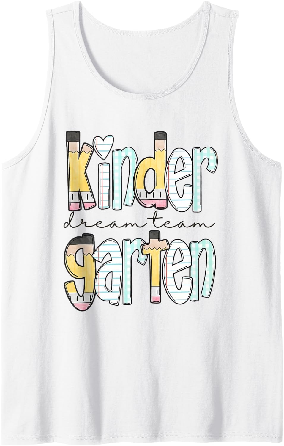 Kindergarten Dream Team Back to School Teacher Sleeveless Tank Top - White