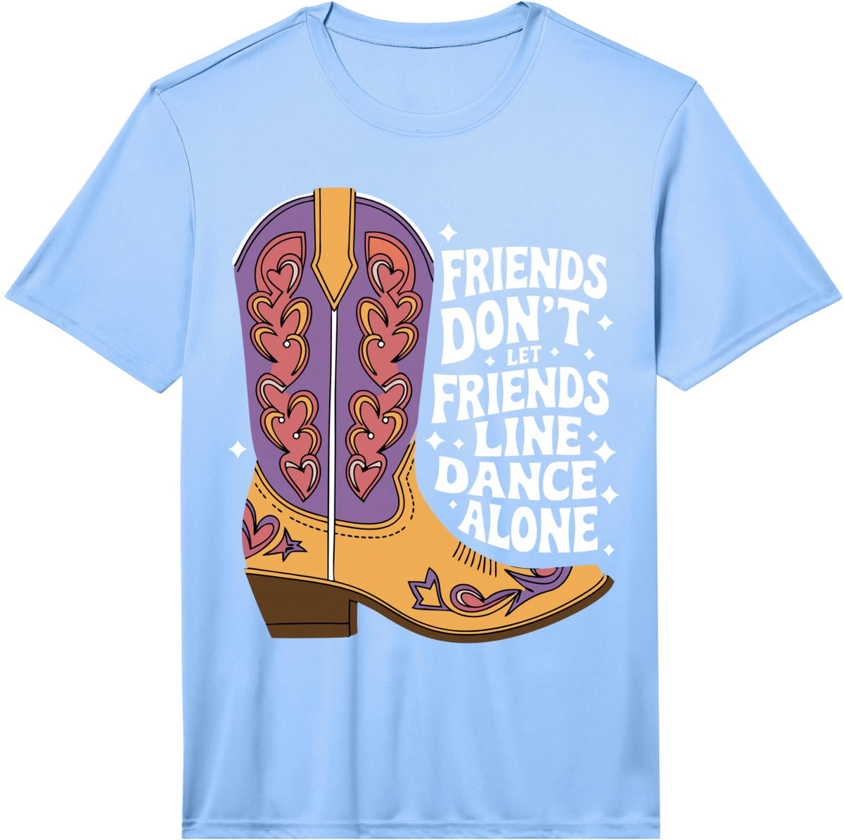 Line Dancing Friends Don't Let Friends Dance Alone Line Dance Performance T-Shirt - Light Blue