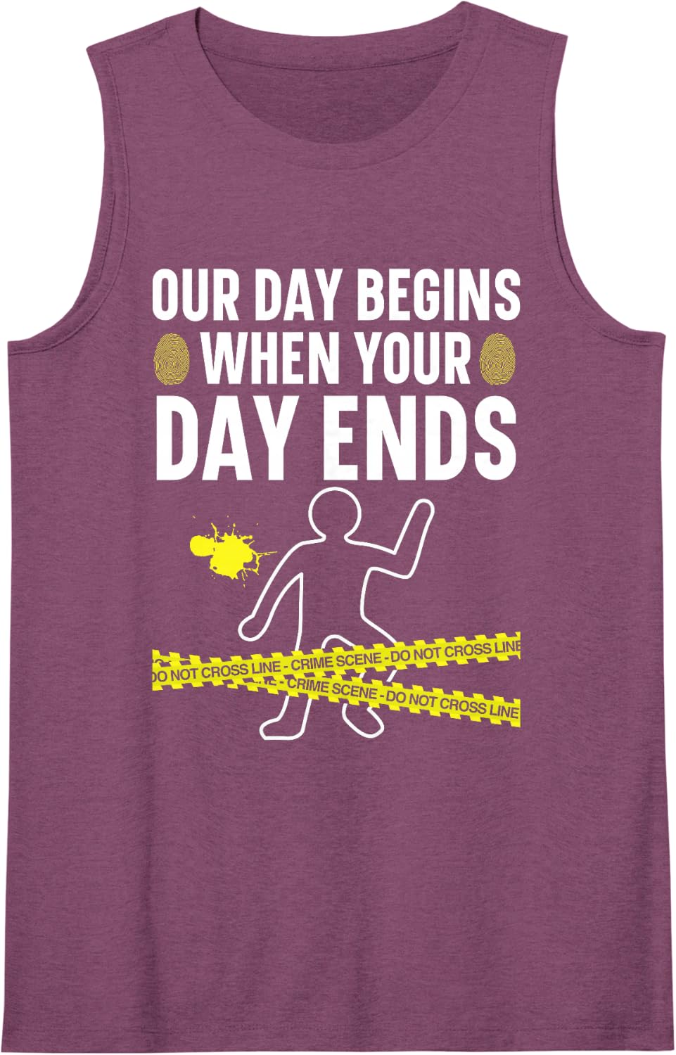 Our Day Begins When Your Day Ends Forensic Scientist Sleeveless Tank Top - Purple