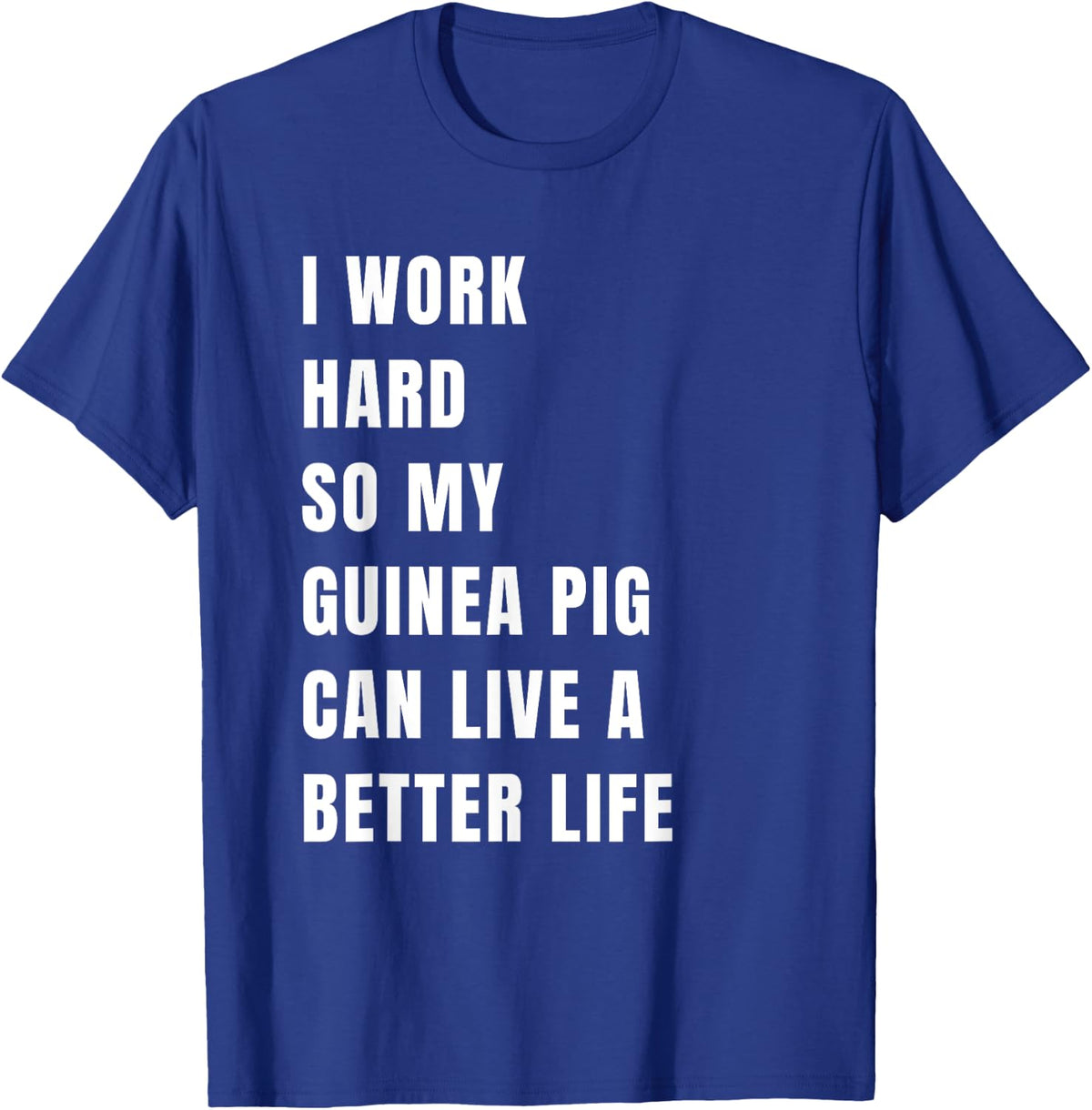 Guinea Pig Love Gift - Guinea Pigs Birthday Clothes T-Shirt - Royal Blue