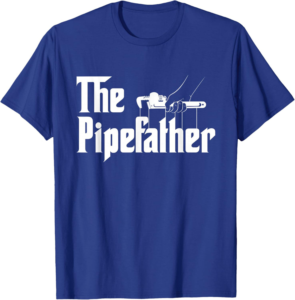 The Pipefather - Pipefitter Pipe Fitter Plumber Plumbing T-Shirt - Royal Blue