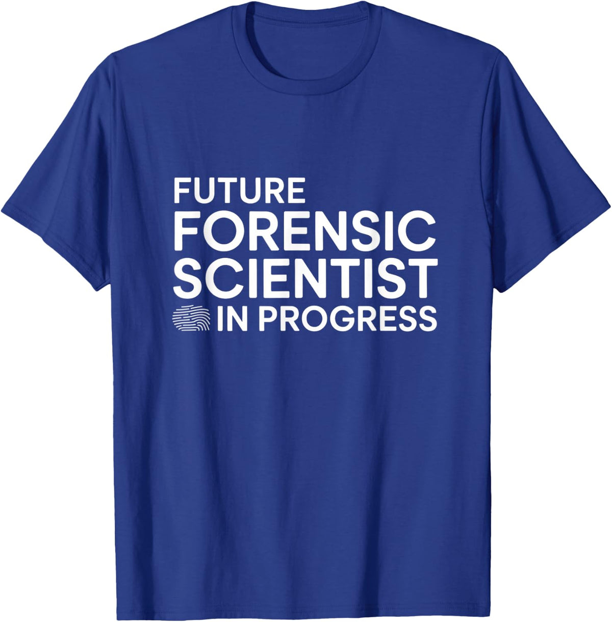 Future Forensic Scientist in Progress College Student Design T-Shirt - Royal Blue