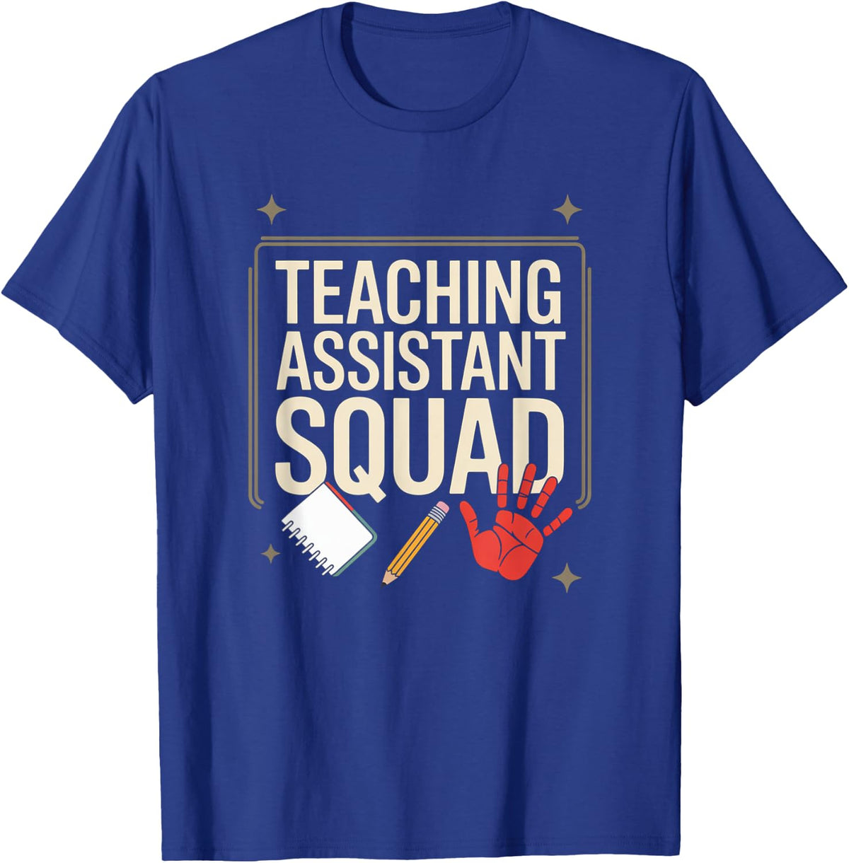 Teacher Assistant Squad Appreciation Funny Back To School T-Shirt - Royal Blue