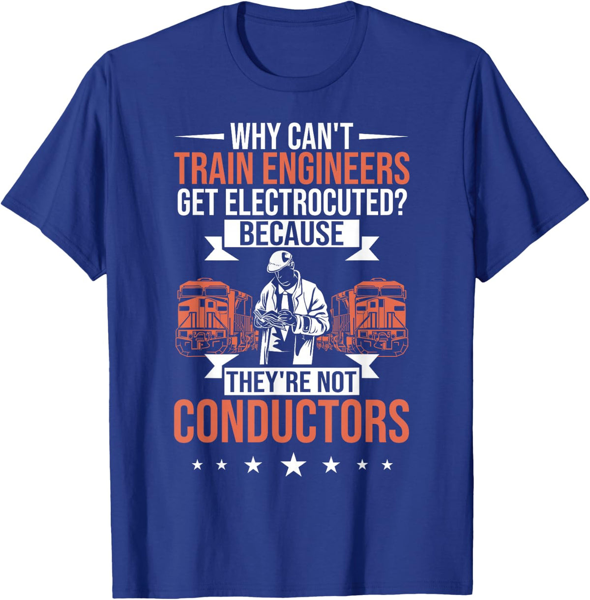 Train Lover Train Operator Train Worker Train Conductor T-Shirt - Royal Blue