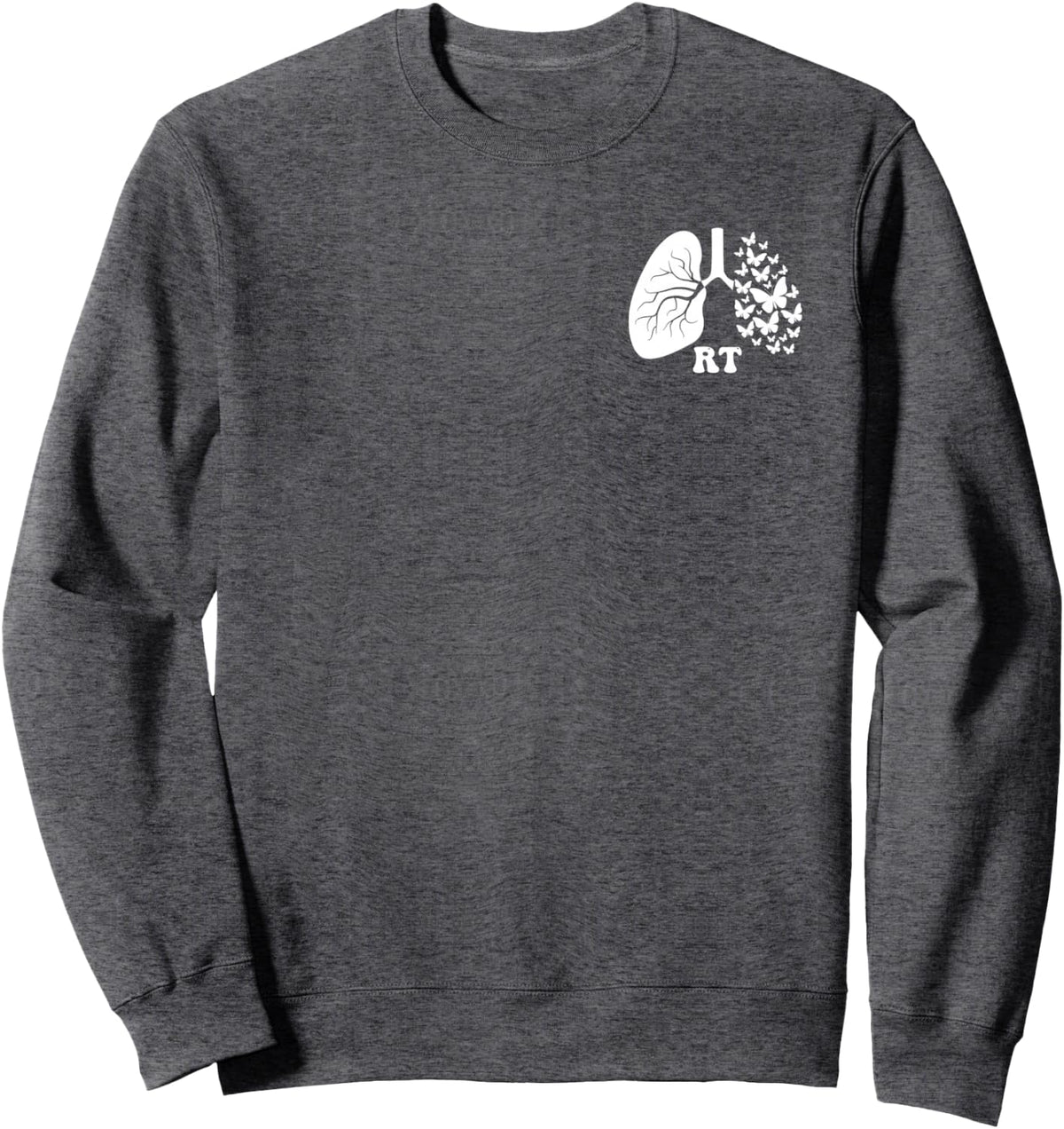 Respiratory Therapy RT (Front/Back) Respiratory Care Sweatshirt - Adult Unisex Dark Heather Grey
