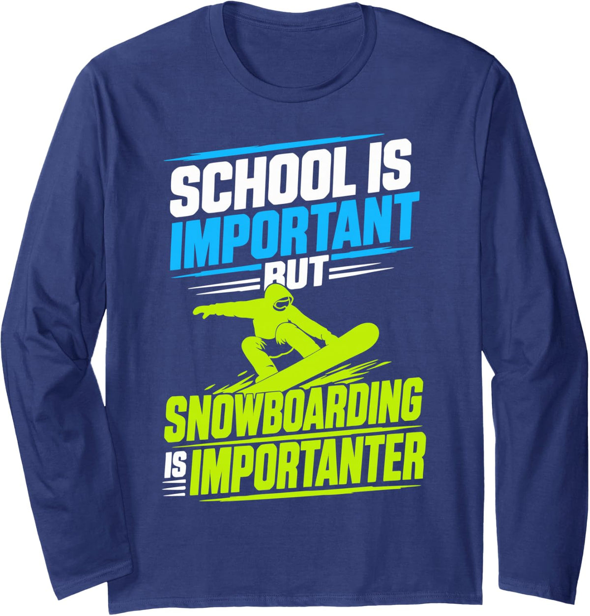 Funny Snowboarder Rider Snowboarding Boarder Long Sleeve T-Shirt - Adult Unisex Navy Blue