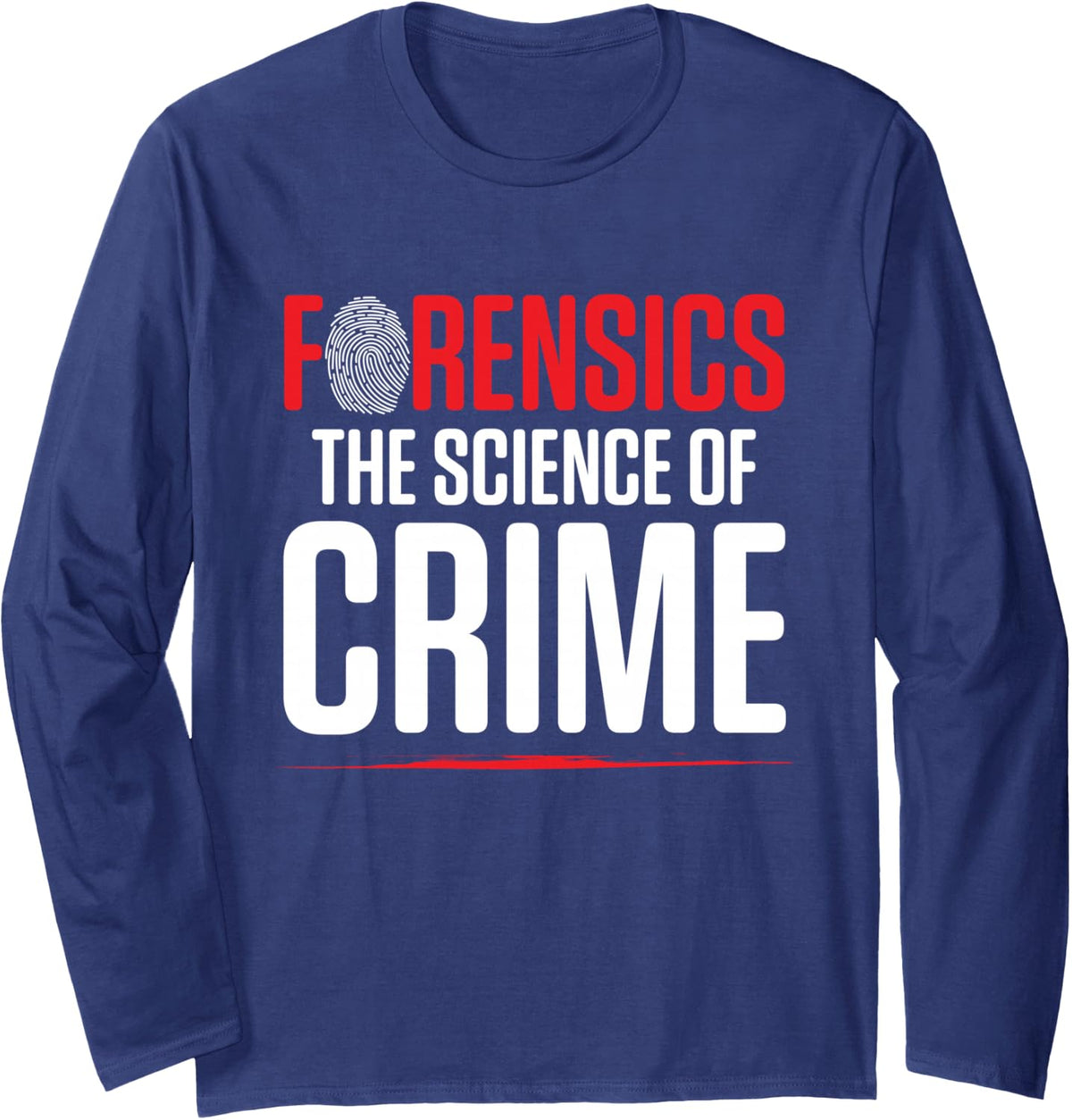 Forensics The Science of Crime Coroner Forensic Science Long Sleeve T-Shirt - Adult Unisex Navy Blue