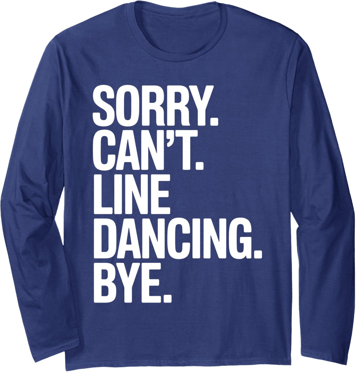 Cool Line Dance Art for Men Women Country Western Line Dance Long Sleeve T-Shirt - Adult Unisex Navy Blue