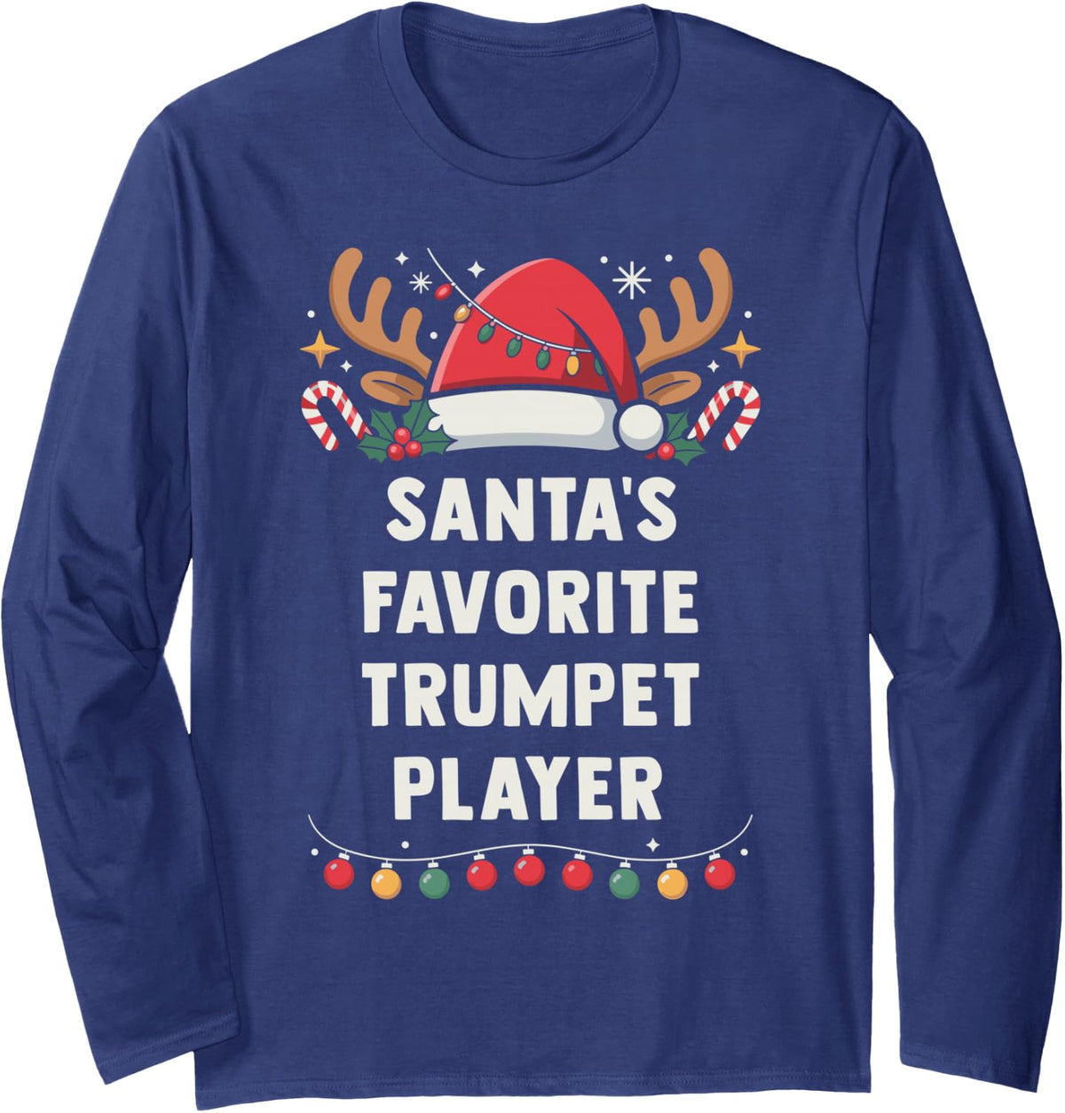 Santa's Favorite Trumpet Player Christmas Concert Band Squad Long Sleeve T-Shirt - Adult Unisex Navy Blue