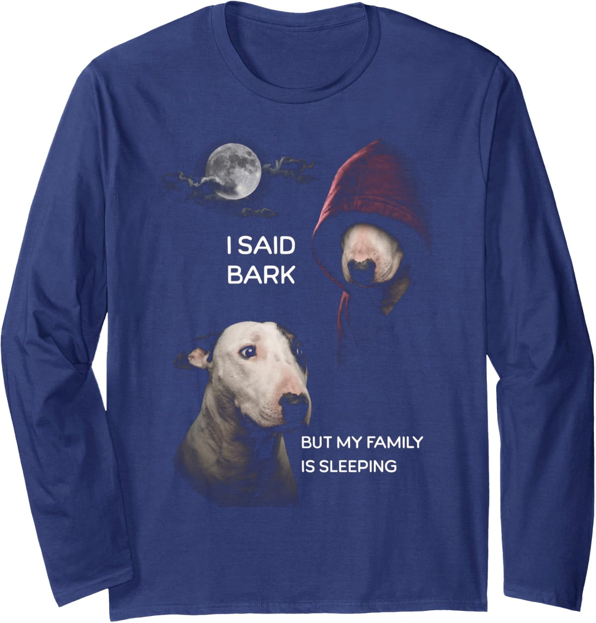 Funny Bull Terrier Barking Dog Sleeping Family Long Sleeve T-Shirt - Adult Unisex Navy Blue