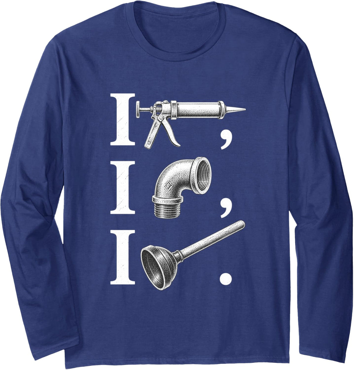 Funny Plumber Tools Humor Plumbing Pipefitter Long Sleeve T-Shirt - Adult Unisex Navy Blue
