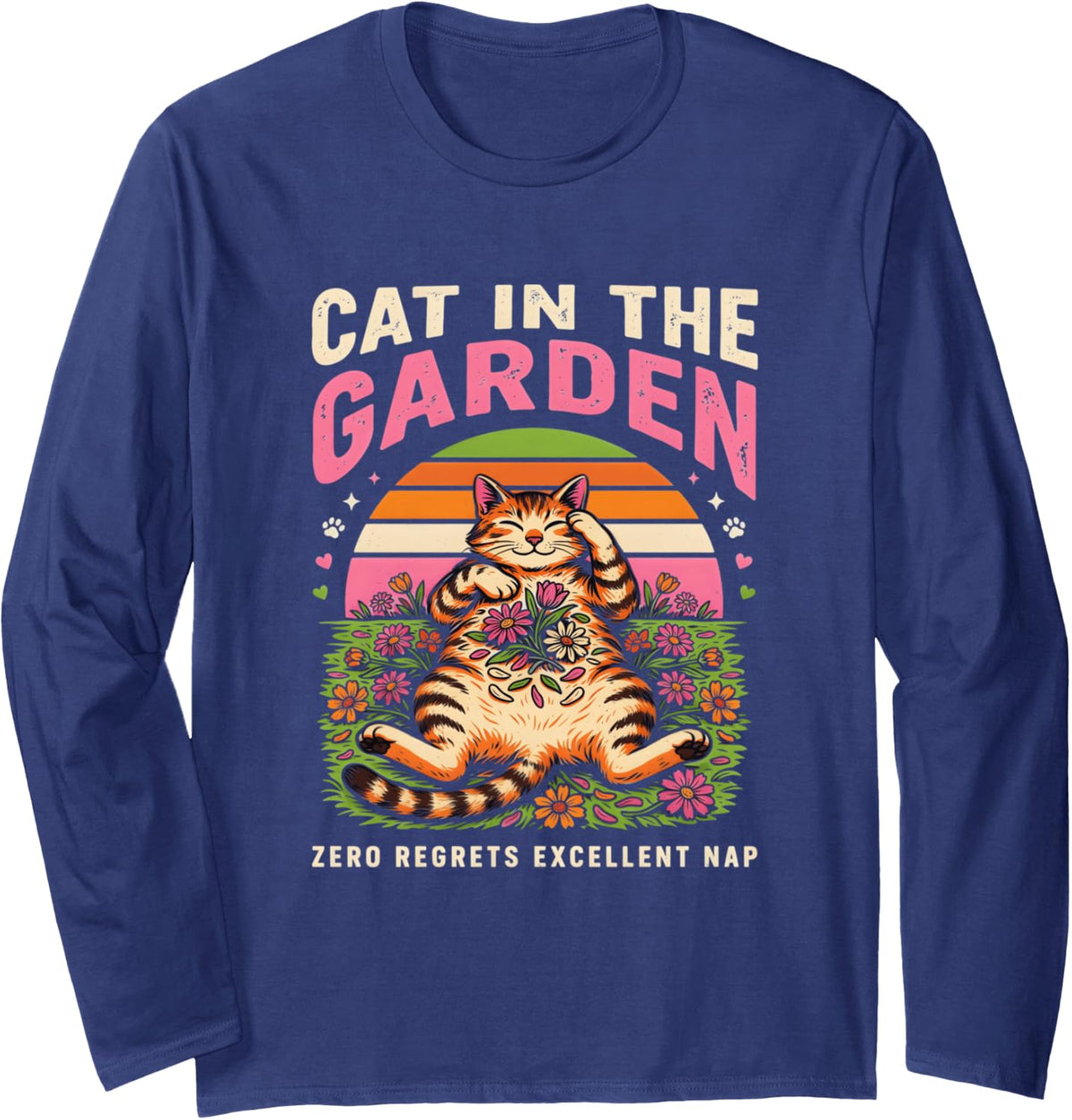 Cat in The Garden Zero Regrets Excellent Nap Long Sleeve T-Shirt - Adult Unisex Navy Blue