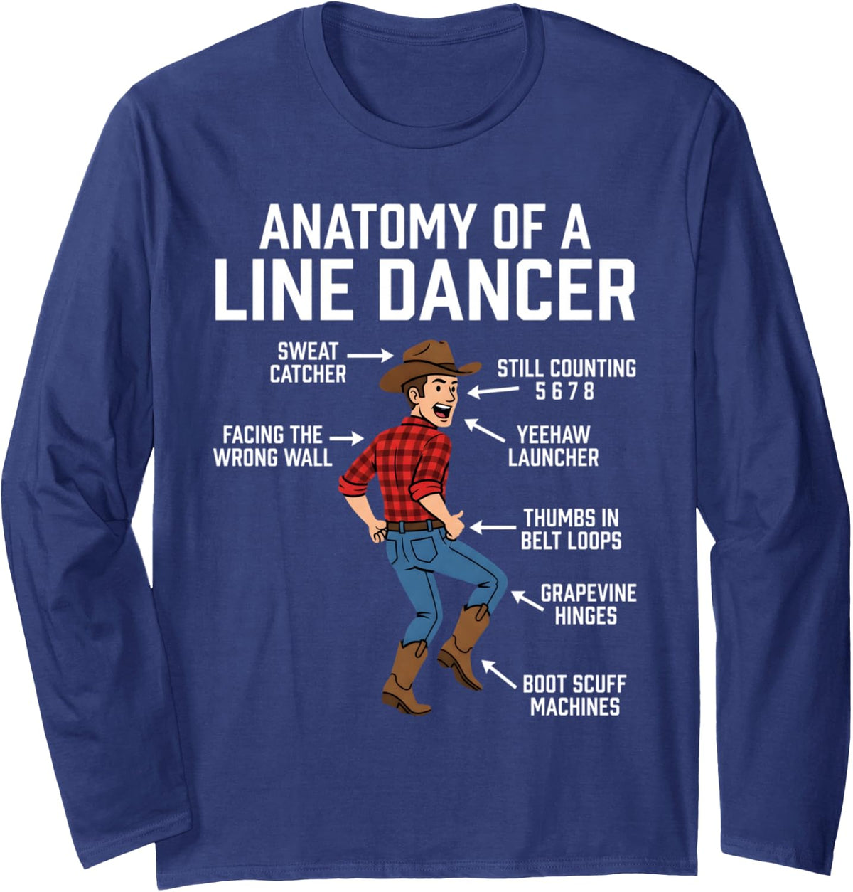 Line Dance Anatomy Line Dancing Line Dancer Long Sleeve T-Shirt - Adult Unisex Navy Blue