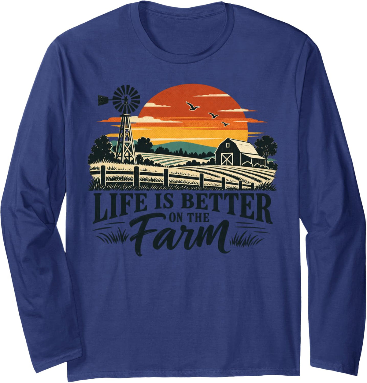 Life is Better on the Farm Retro Country Landscape Long Sleeve T-Shirt - Adult Unisex Navy Blue
