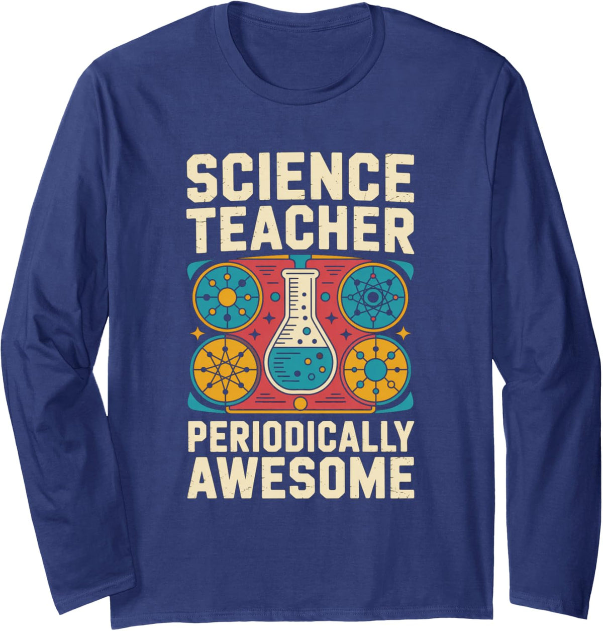 Science Teacher Periodically Awesome Quote Long Sleeve T-Shirt - Adult Unisex Navy Blue