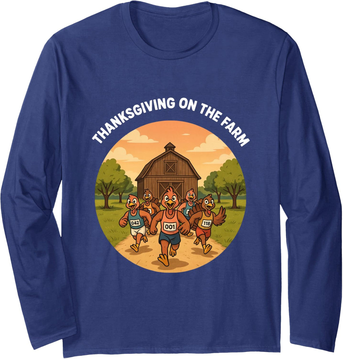 Fun Thanksgiving Turkey Trot on the Farm Design Long Sleeve T-Shirt - Adult Unisex Navy Blue