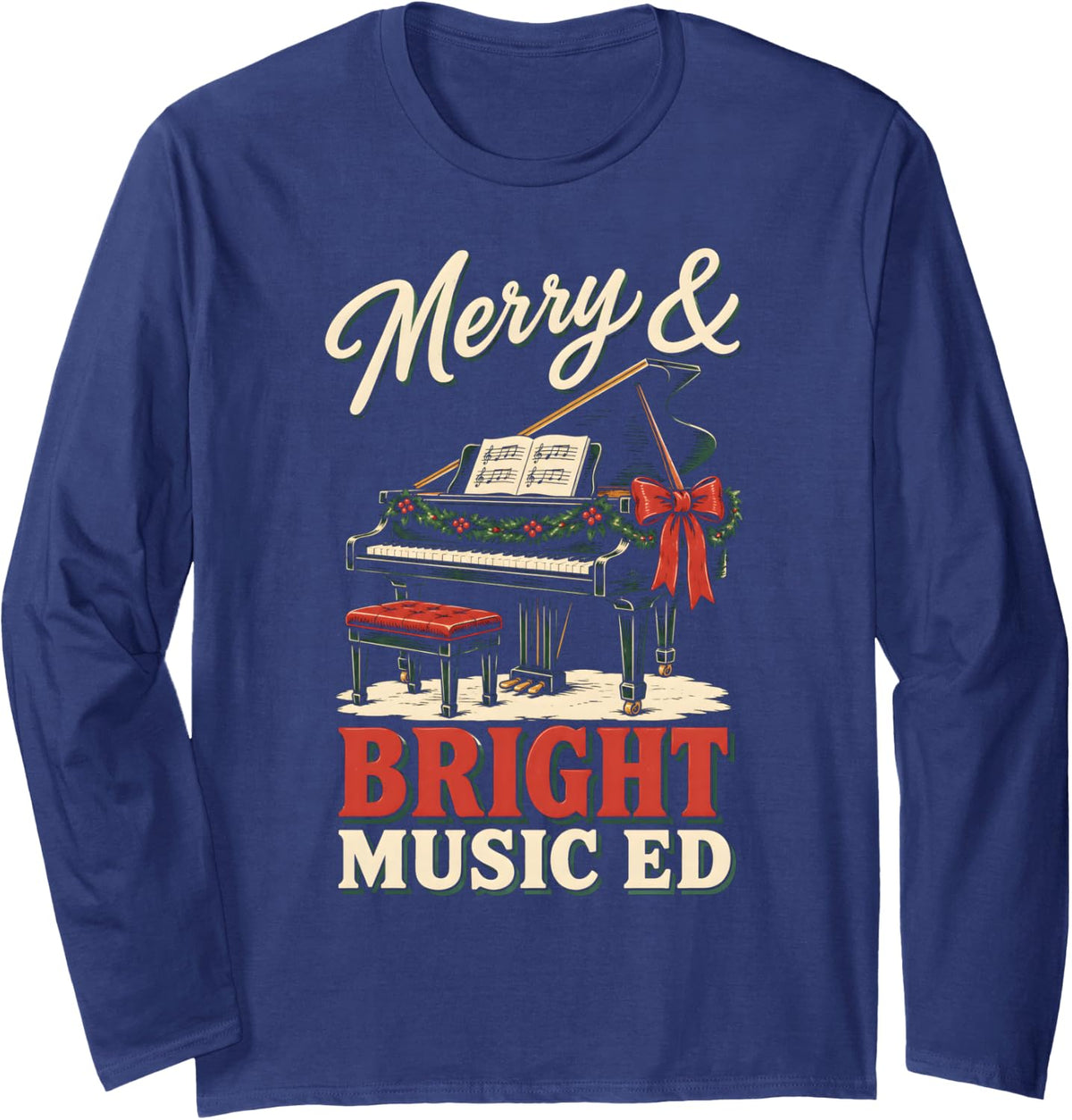 Music Teacher Christmas Festive Piano Music Ed Holiday Long Sleeve T-Shirt - Adult Unisex Navy Blue