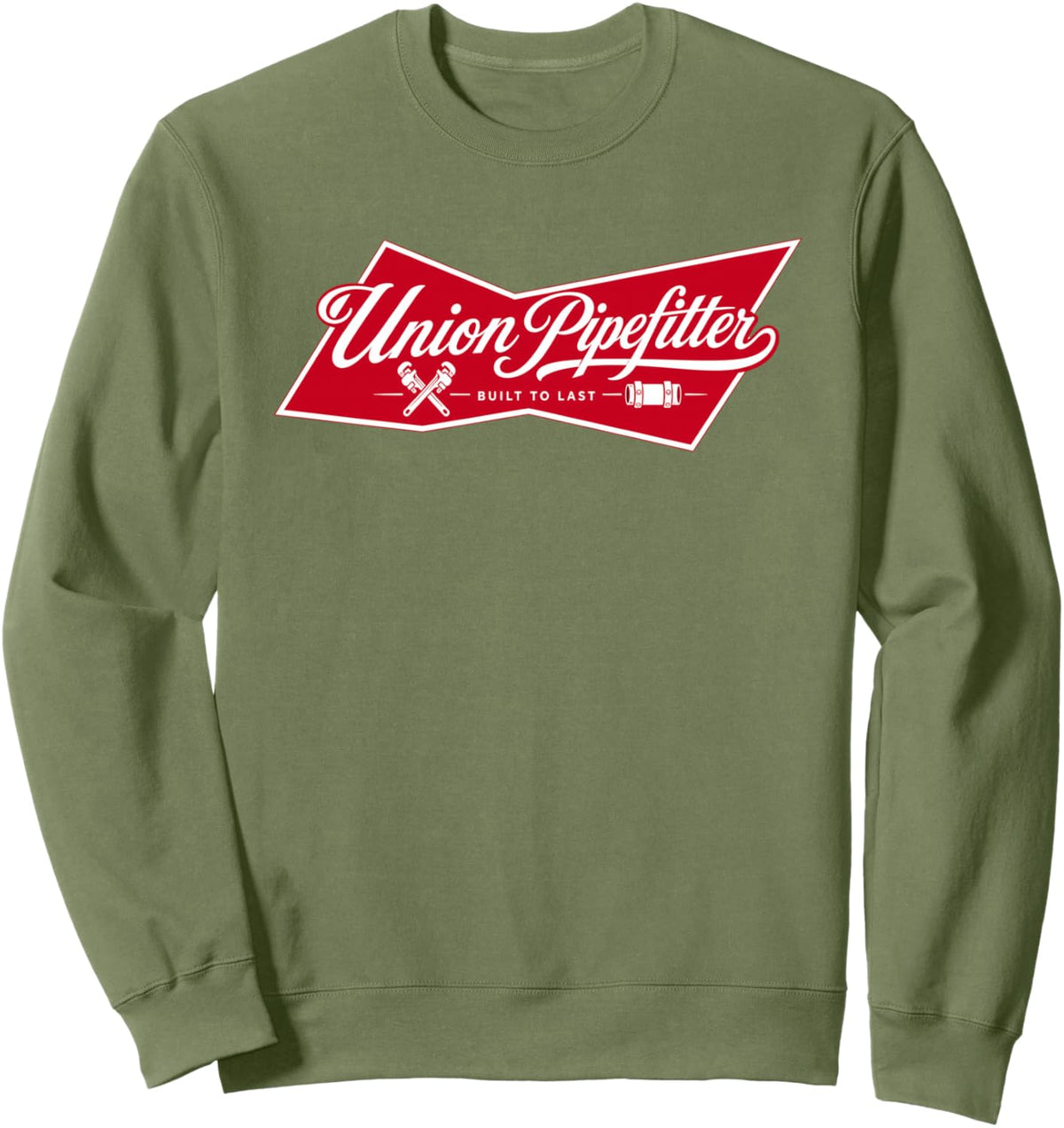 Union Pipefitter Built to Last Vintage Badge Sweatshirt - Adult Unisex Sage Green