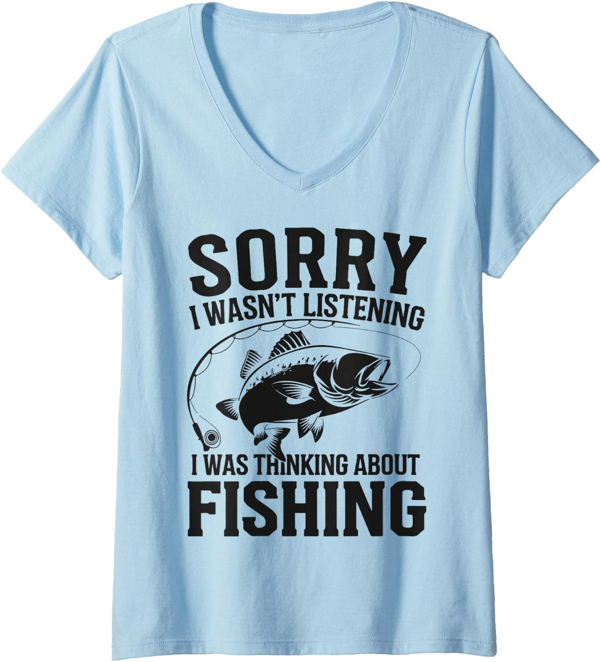 Women's Thinking About Fishing Humor Father's Day Funny Fisherman V-Neck T-Shirt - Baby Blue