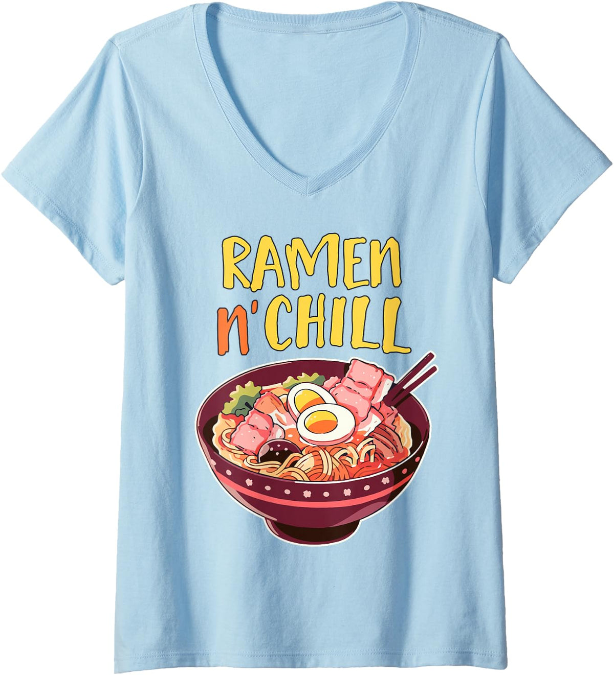 Women's Ramen N Chill Kawaii Japanese Noodle Food Lover Otaku Funny V-Neck T-Shirt - Baby Blue
