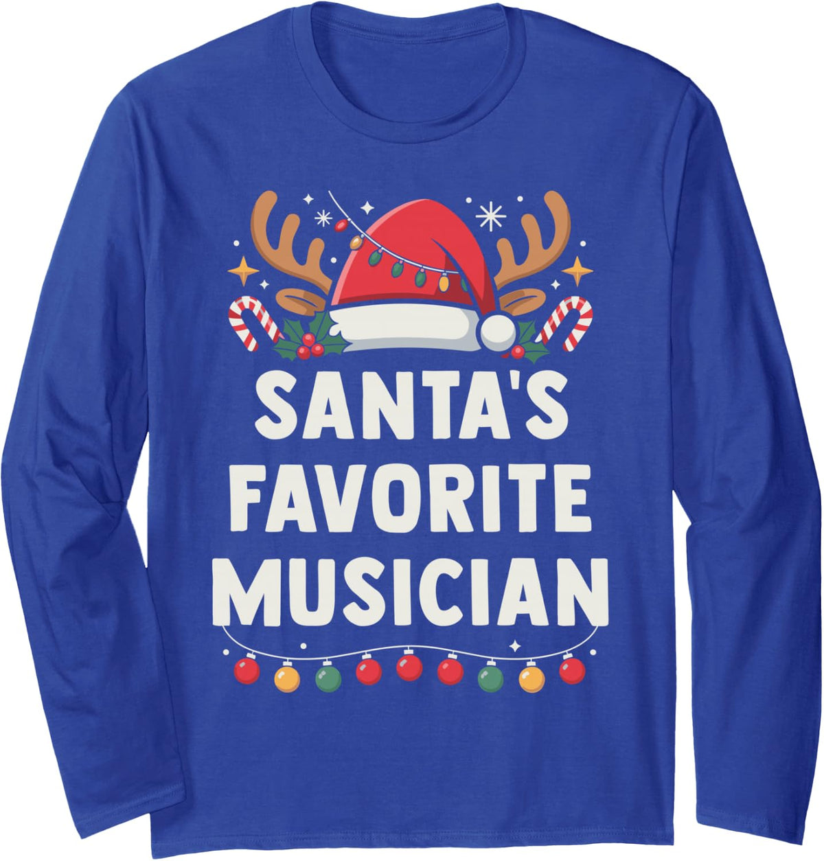 Santa's Favorite Musician Xmas Concert Holiday Recital Long Sleeve T-Shirt - Adult Unisex Royal Blue