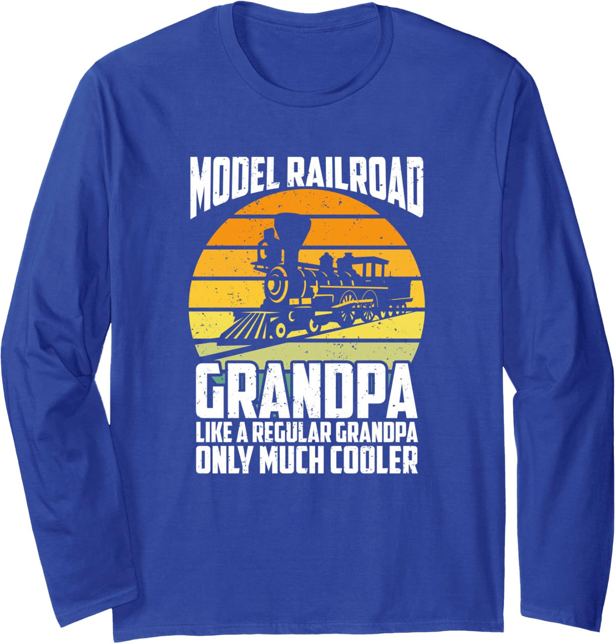 Like A Regular Grandpa Only Much Cooler, Model Railroad Long Sleeve T-Shirt - Adult Unisex Royal Blue
