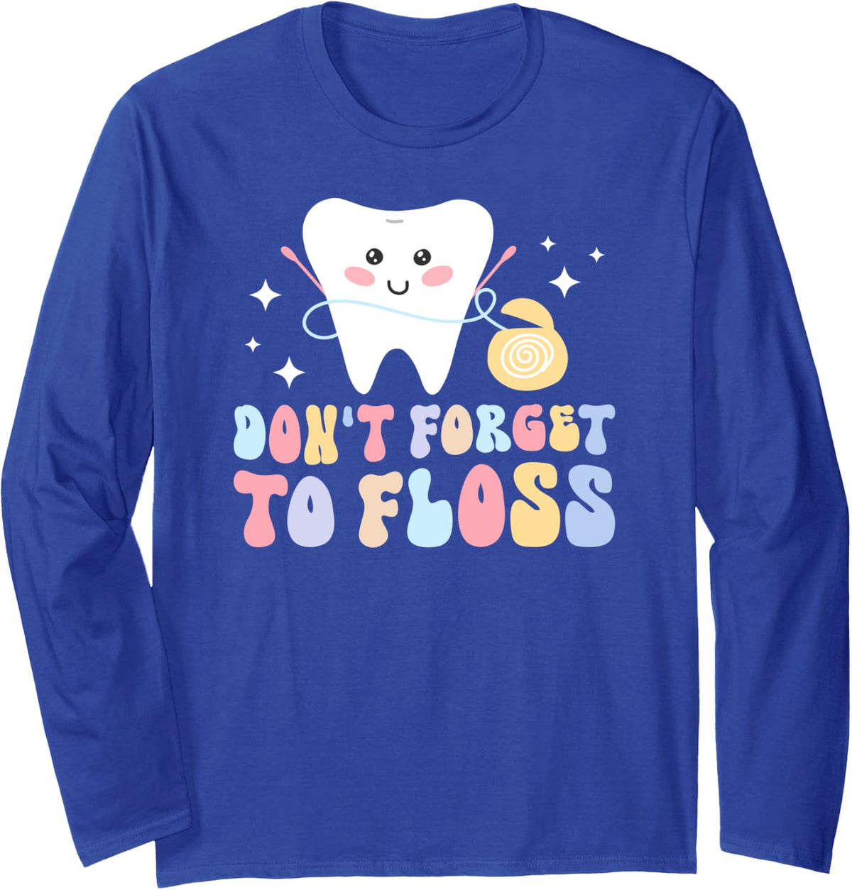 Dental Hygienist Groovy Dental Hygienists Dental Hygiene Long Sleeve T-Shirt - Adult Unisex Royal Blue