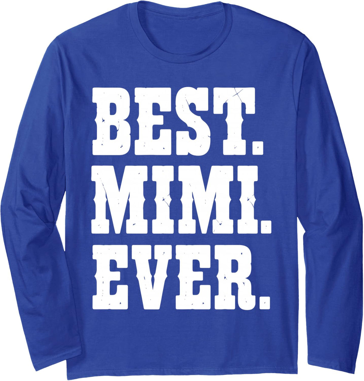 Best Mimi Ever Art for Grandma Nana Women from Granddaughter Long Sleeve T-Shirt - Adult Unisex Royal Blue